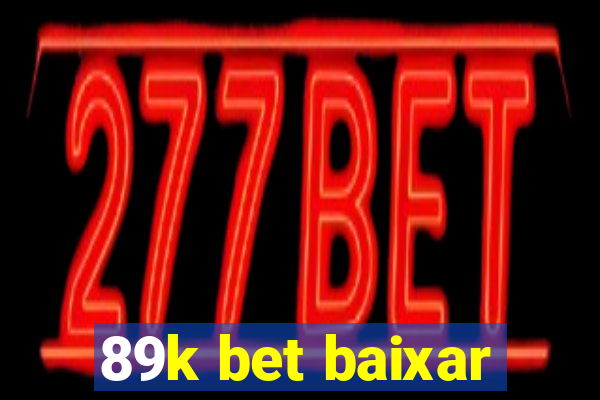 89k bet baixar